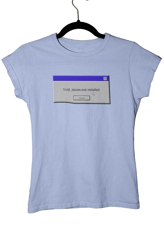 trust issues.exe installed - Baby Tee