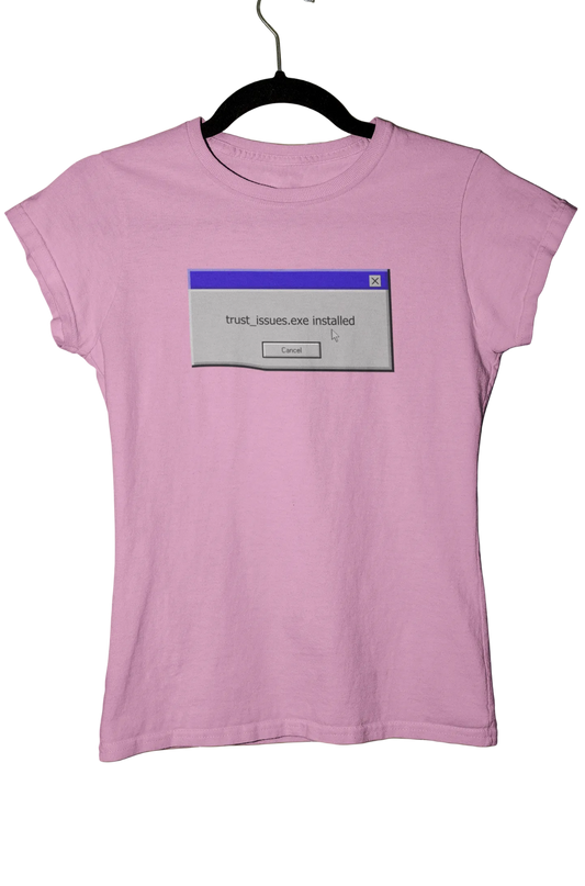 trust issues.exe installed - Baby Tee