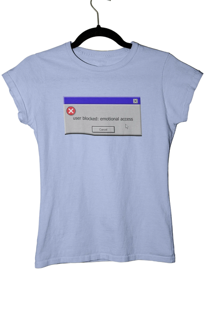 user blocked: emotional access - Baby Tee