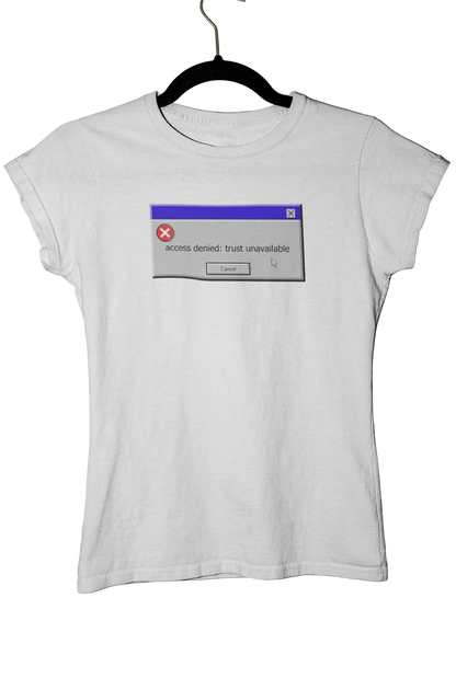 access denied: trust unavailable - Baby Tee