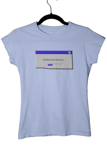installing bad decisions... - Baby Tee