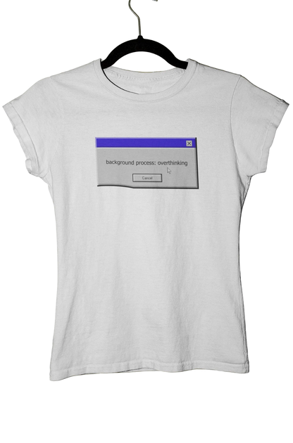 background process: overthinking - Baby Tee